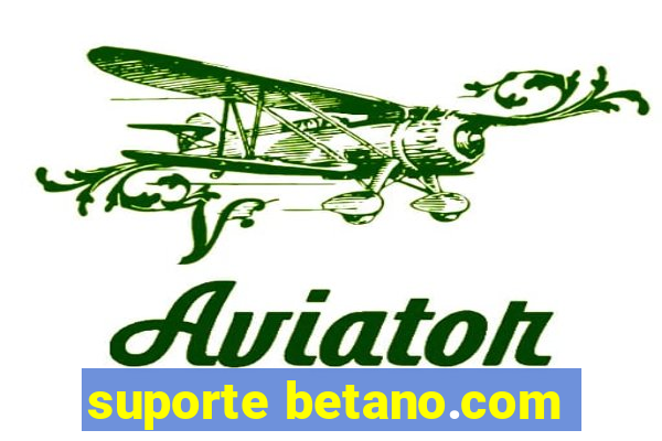 suporte betano.com